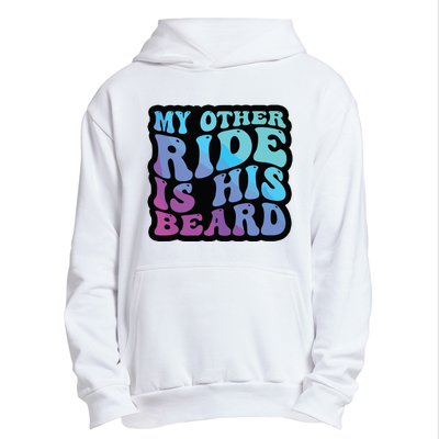 My Other Ride Is His Beard Colorful Groovy Tank Top Urban Pullover Hoodie