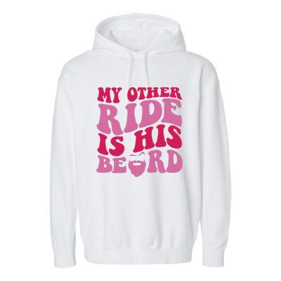 My Other Ride Is His Beard Retro Groovy On Back Garment-Dyed Fleece Hoodie