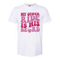 My Other Ride Is His Beard Retro Groovy On Back Softstyle CVC T-Shirt