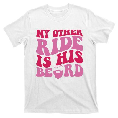 My Other Ride Is His Beard Retro Groovy On Back T-Shirt