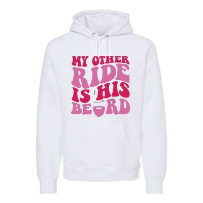 My Other Ride Is His Beard Retro Groovy On Back Premium Hoodie