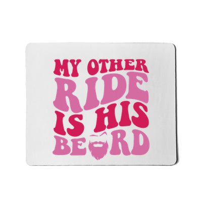 My Other Ride Is His Beard Retro Groovy On Back Mousepad