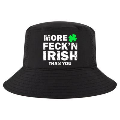 More Feck'n Irish Than You Funny Cool Comfort Performance Bucket Hat