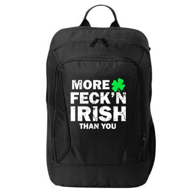 More Feck'n Irish Than You Funny City Backpack