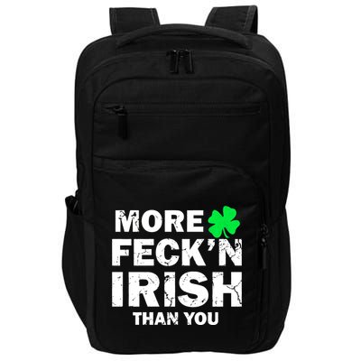 More Feck'n Irish Than You Funny Impact Tech Backpack