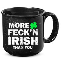 More Feck'n Irish Than You Funny 15oz Campfire Ceramic Mug