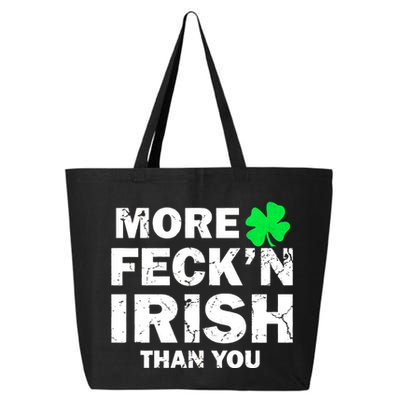More Feck'n Irish Than You Funny 25L Jumbo Tote