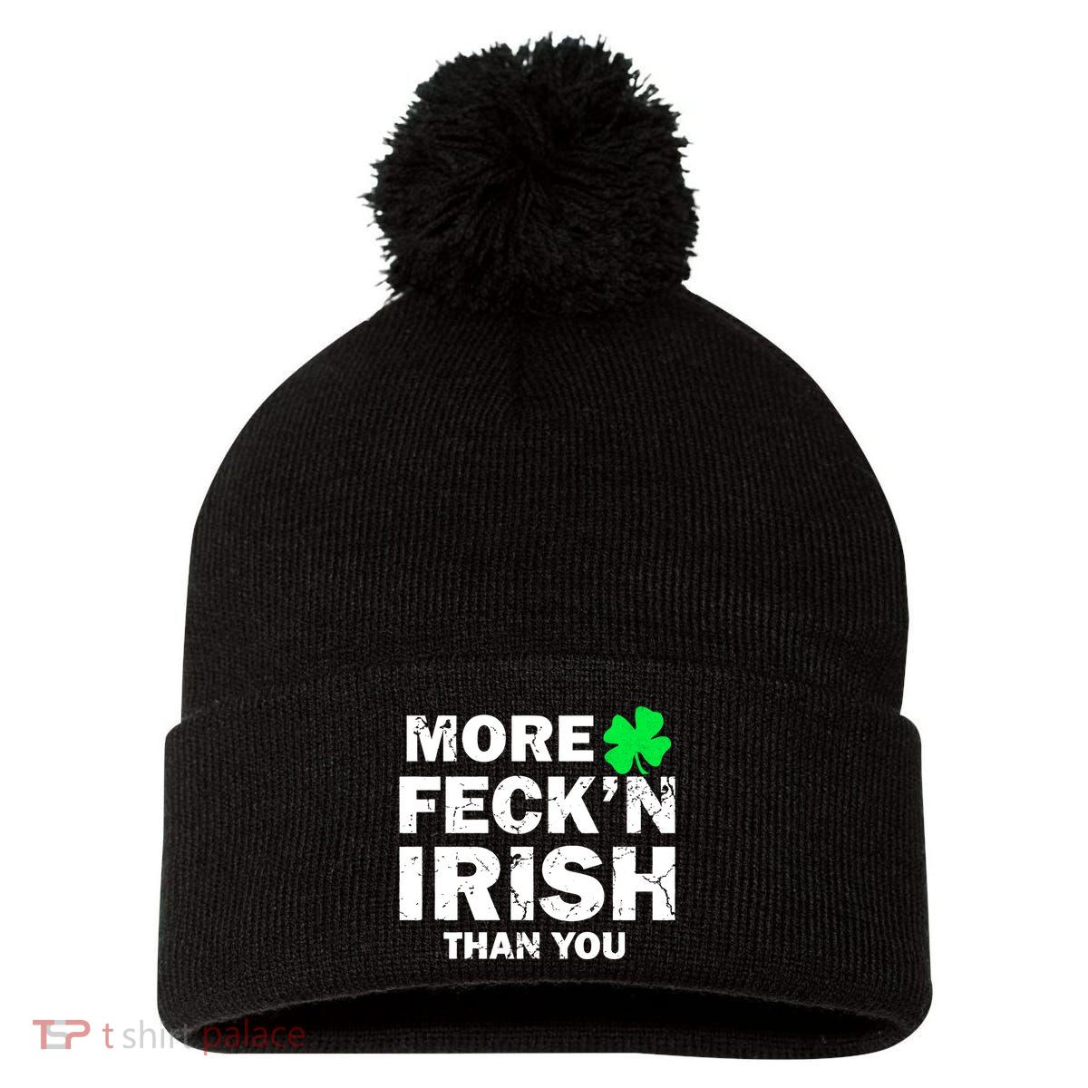More Feck'n Irish Than You Funny Pom Pom 12in Knit Beanie