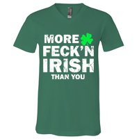 More Feck'n Irish Than You Funny V-Neck T-Shirt