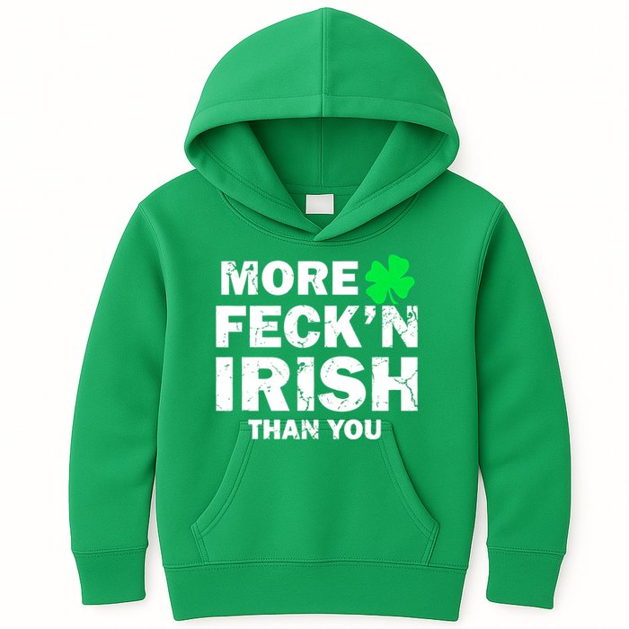 More Feck'n Irish Than You Funny Kids Hoodie