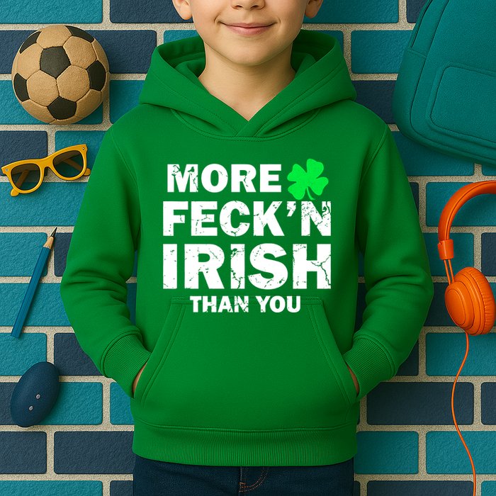 More Feck'n Irish Than You Funny Kids Hoodie