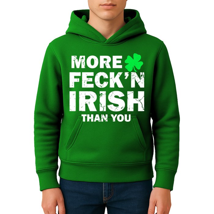 More Feck'n Irish Than You Funny Kids Hoodie