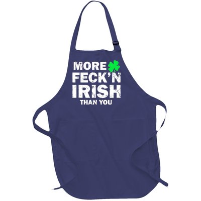 More Feck'n Irish Than You Funny Full-Length Apron With Pockets