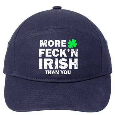 More Feck'n Irish Than You Funny 7-Panel Snapback Hat