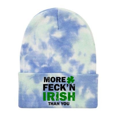 More Feck'n Irish Than You Funny Tie Dye 12in Knit Beanie