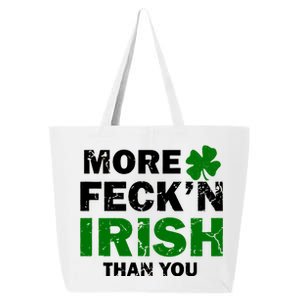 More Feck'n Irish Than You Funny 25L Jumbo Tote