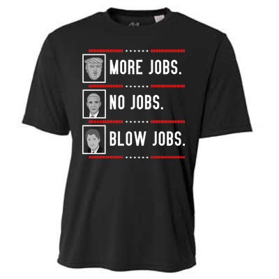 More Jobs No Jobs Blow Jobs Pro Trump Cooling Performance Crew T-Shirt