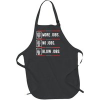 More Jobs No Jobs Blow Jobs Pro Trump Full-Length Apron With Pockets