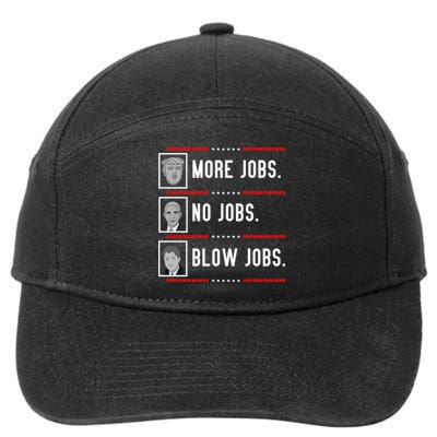 More Jobs No Jobs Blow Jobs Pro Trump 7-Panel Snapback Hat