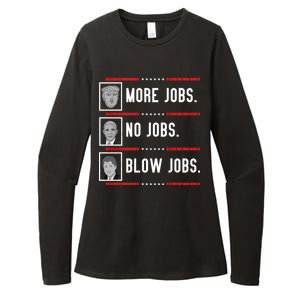 More Jobs No Jobs Blow Jobs Pro Trump Womens CVC Long Sleeve Shirt