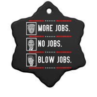 More Jobs No Jobs Blow Jobs Pro Trump Ceramic Star Ornament