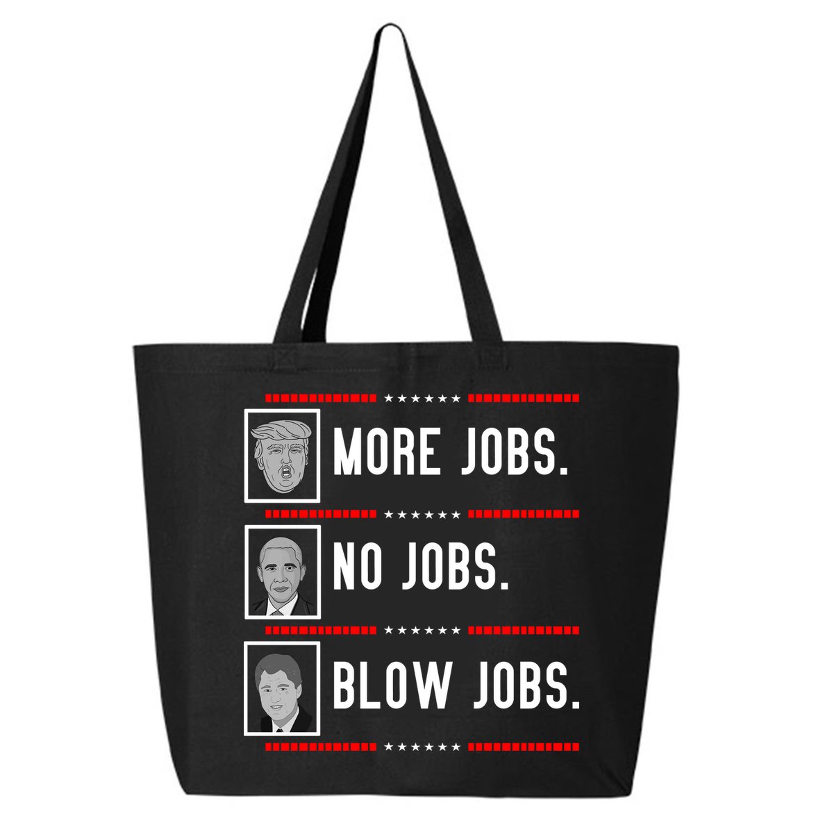 More Jobs No Jobs Blow Jobs Pro Trump 25L Jumbo Tote