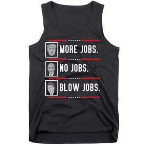 More Jobs No Jobs Blow Jobs Pro Trump Tank Top