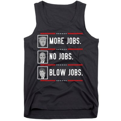 More Jobs No Jobs Blow Jobs Pro Trump Tank Top