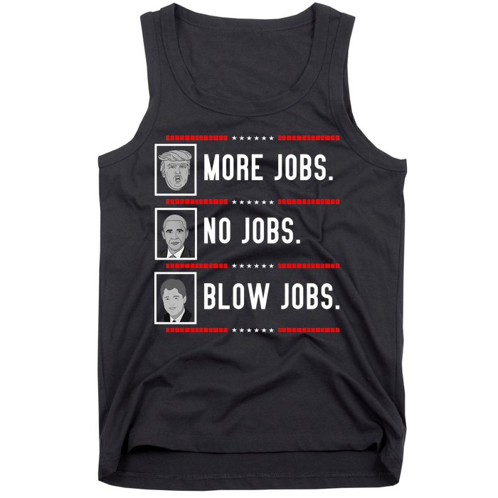 More Jobs No Jobs Blow Jobs Pro Trump Tank Top