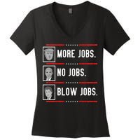 More Jobs No Jobs Blow Jobs Pro Trump Women's V-Neck T-Shirt