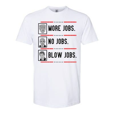 More Jobs No Jobs Blow Jobs Pro Trump Softstyle® CVC T-Shirt