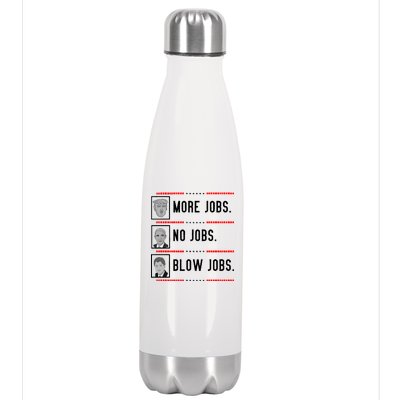 More Jobs No Jobs Blow Jobs Pro Trump Stainless Steel Insulated Water Bottle