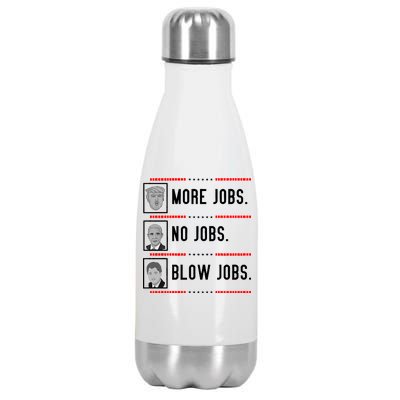 More Jobs No Jobs Blow Jobs Pro Trump Stainless Steel Insulated Water Bottle