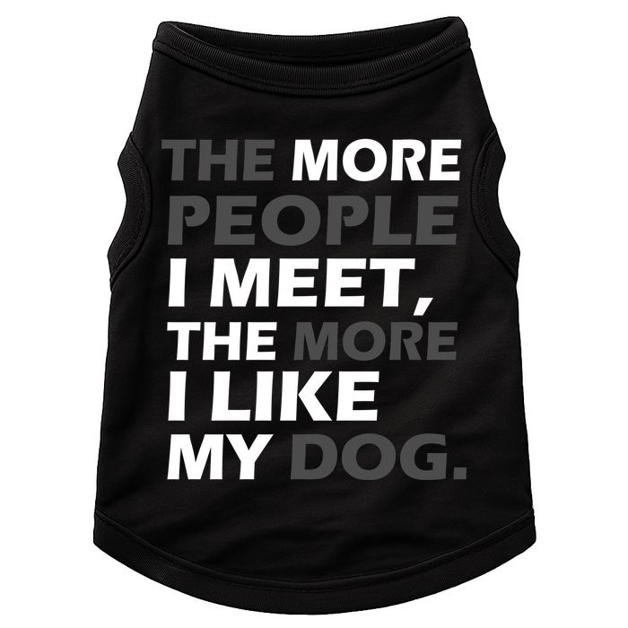 More People I Meet Like My Dog Doggie Tank
