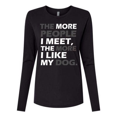 More People I Meet Like My Dog Womens Cotton Relaxed Long Sleeve T-Shirt