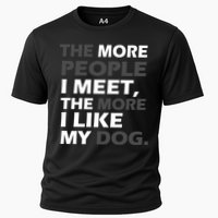 More People I Meet Like My Dog Cooling Performance Crew T-Shirt