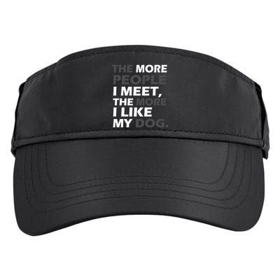 More People I Meet Like My Dog Adult Drive Performance Visor