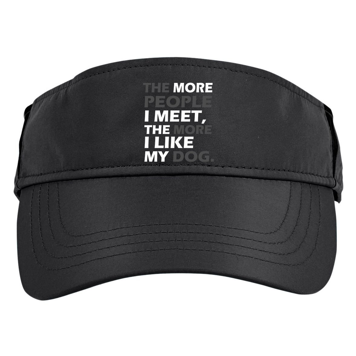 More People I Meet Like My Dog Adult Drive Performance Visor