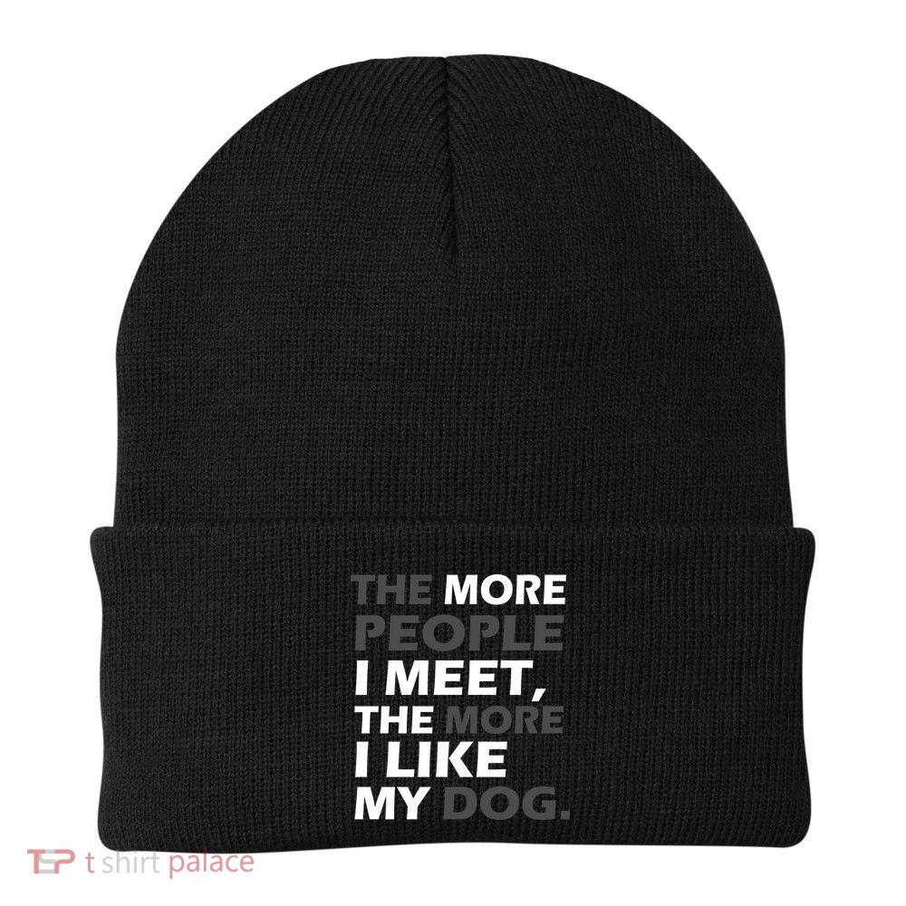 More People I Meet Like My Dog Knit Cap Winter Beanie