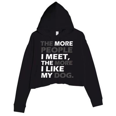 More People I Meet Like My Dog Crop Fleece Hoodie