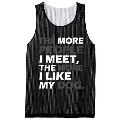 More People I Meet Like My Dog Mesh Reversible Basketball Jersey Tank