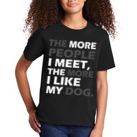 More People I Meet Like My Dog Kids T-Shirt