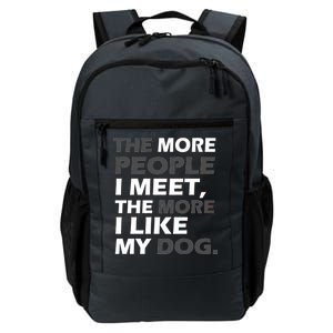 More People I Meet Like My Dog Daily Commute Backpack