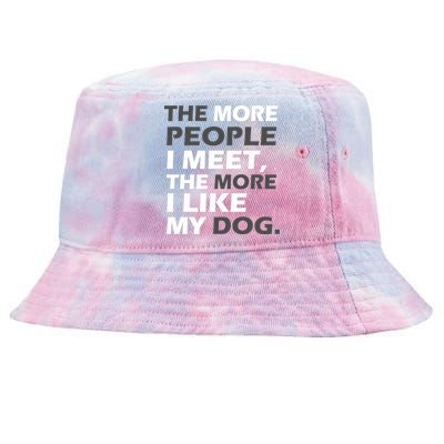 More People I Meet Like My Dog Tie-Dyed Bucket Hat