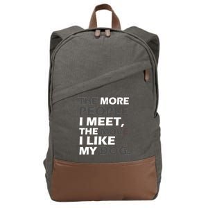 More People I Meet Like My Dog Cotton Canvas Backpack