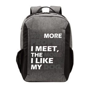 More People I Meet Like My Dog Vector Backpack