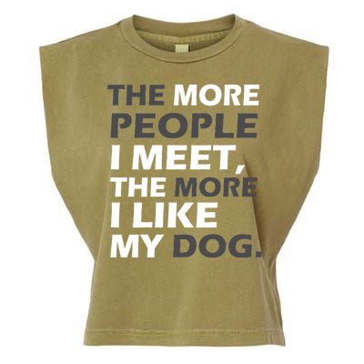 More People I Meet Like My Dog Garment-Dyed Women's Muscle Tee