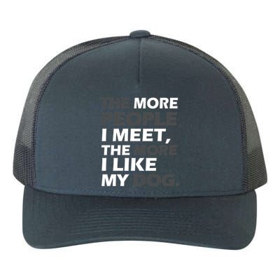 More People I Meet Like My Dog Yupoong Adult 5-Panel Trucker Hat