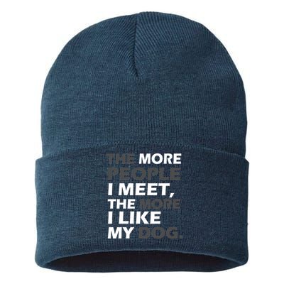 More People I Meet Like My Dog Sustainable Knit Beanie