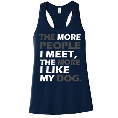 More People I Meet Like My Dog Women's Racerback Tank